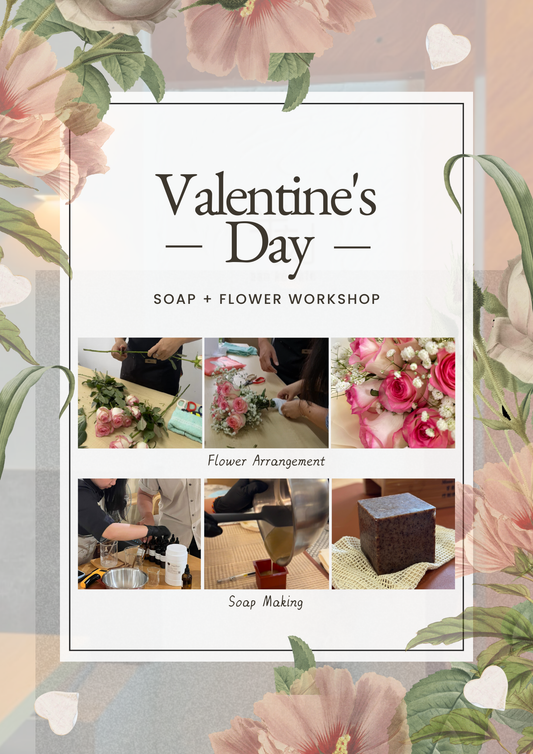 Valentine:  Your Signature Flower & Soap - Workshop 09th February 2025